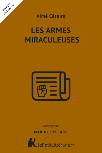 Analyse du livre :  Les Armes miraculeuses